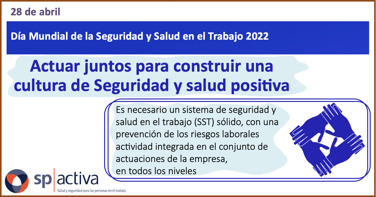 Día Mundial de la Seguridad y Salud en el Trabajo 2022