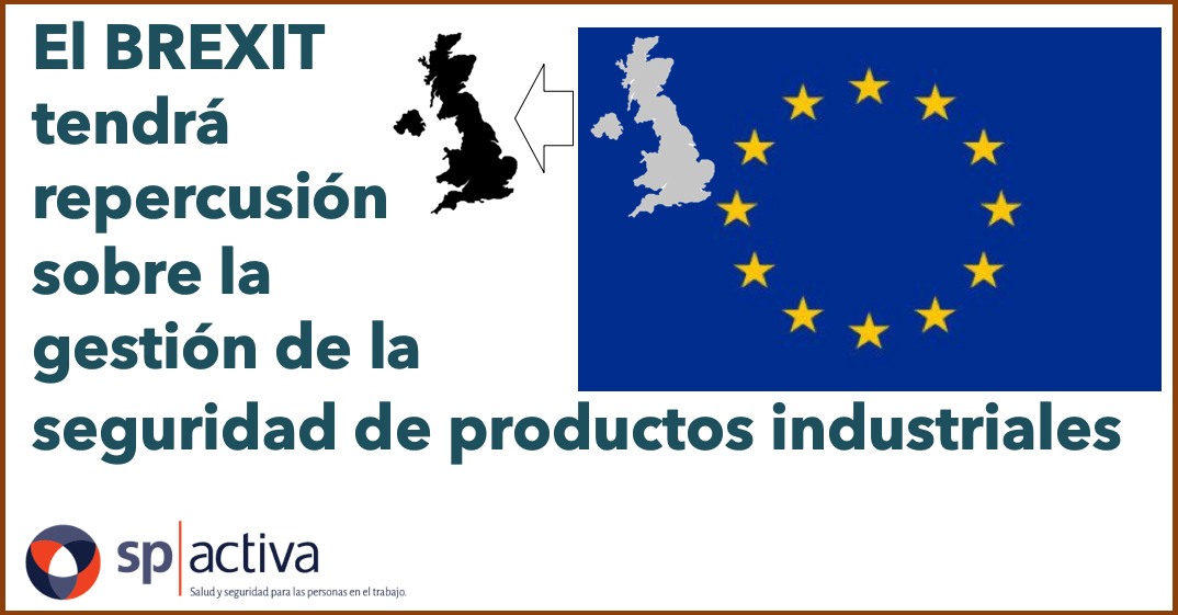 El Brexit tendrá repercusión sobre la gestión de la seguridad de productos industriales