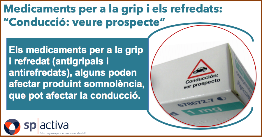 Medicaments per a la grip i refredat: "Conducció: veure prospecte"