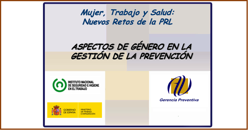 PERSPECTIVA DE GÉNERO EN LA GESTIÓN DE LA PREVENCIÓN DE RIESGOS LABORALES