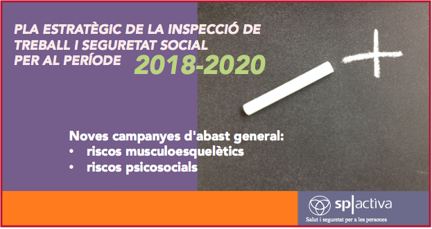 PLA ESTRATÈGIC DE LA INSPECCIÓ DE TREBALL I SEGURETAT SOCIAL PER AL PERÍODE 2018-2020