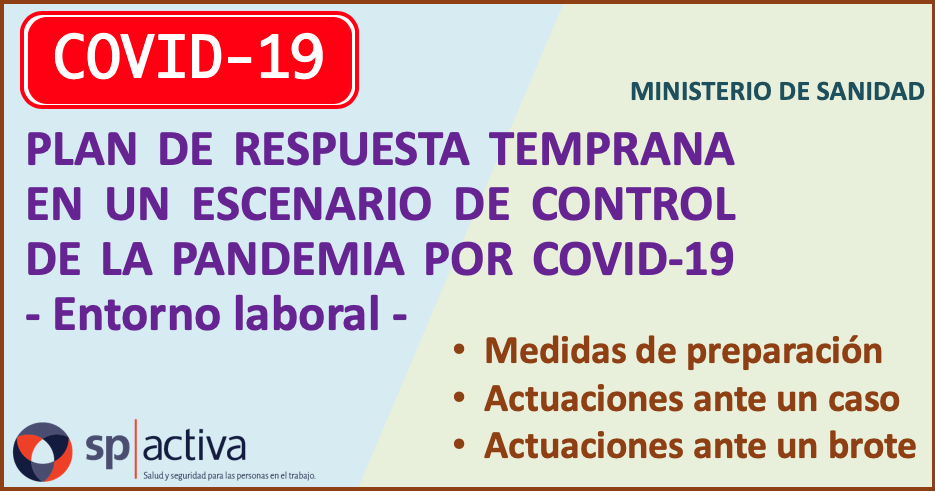 Plan de respuesta temprana en un escenario de control de la pandemia por COVID-19 - Entorno laboral