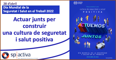 Dia Mundial de la Seguretat i Salut en el Treball 2022