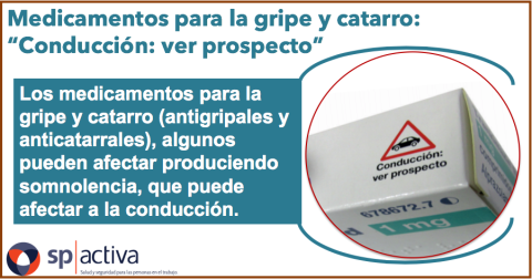 Medicamentos para la gripe y catarro: “Conducción: ver prospecto”