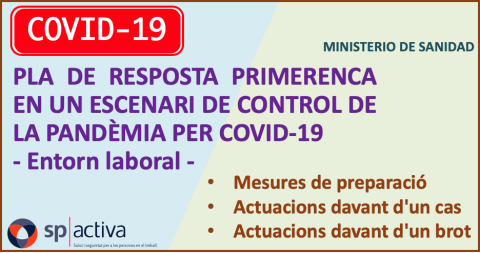 Pla de resposta primerenca en un escenari de control de la pandèmia per COVID-19 - Entorn laboral