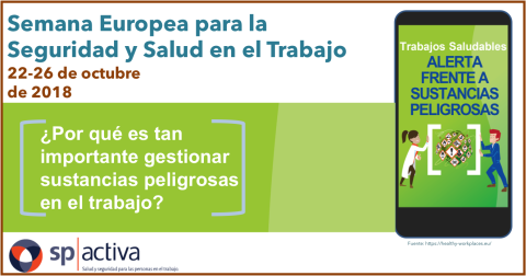 Semana Europea para la Seguridad y Salud en el Trabajo -2018- La importancia de gestionar -