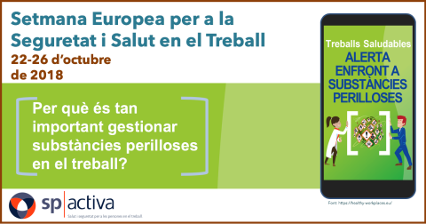 Setmana Europea per a la Seguretat i Salut en el Treball -2018- La importància de gestionar -